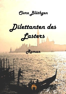 Dilettanten des Lasters