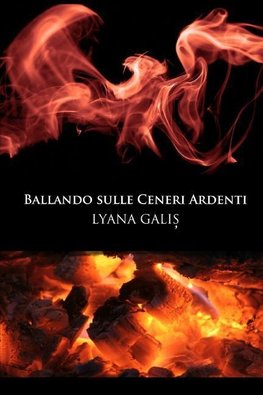 Ballando Sulle Ceneri Ardenti