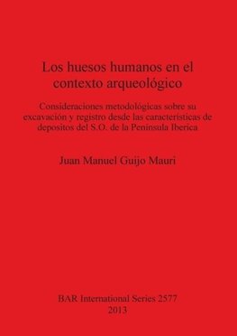 Los huesos humanos en el contexto arqueológico