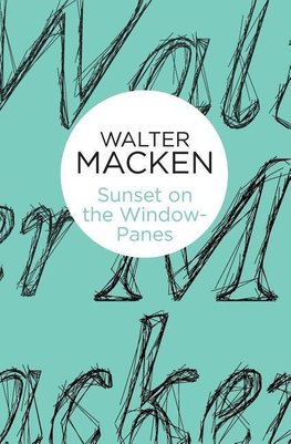 Macken, W: Sunset on the Window-Panes