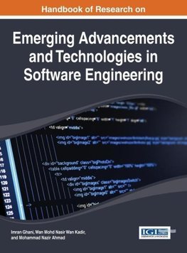 Handbook of Research on Emerging Advancements and Technologies in Software Engineering