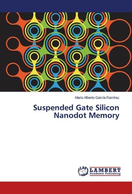 Suspended Gate Silicon Nanodot Memory