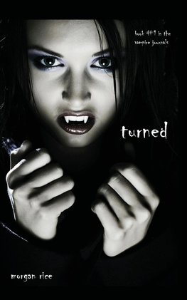 TURNED (BOOK #1 IN THE VAMPIRE