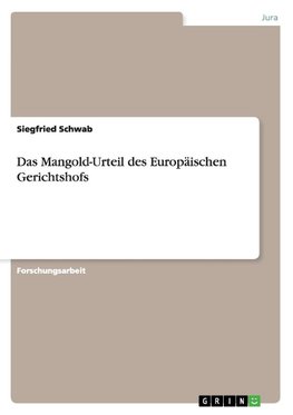 Das Mangold-Urteil des Europäischen Gerichtshofs