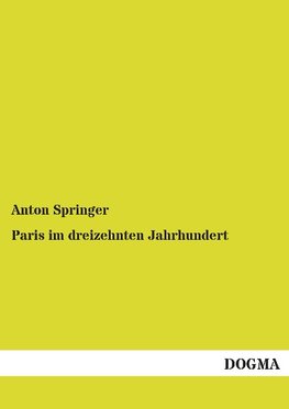 Paris im dreizehnten Jahrhundert