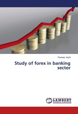 Study of forex in banking sector