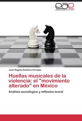 Huellas musicales de la violencia: el "movimiento alterado" en México