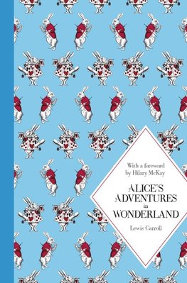 Alice's Adventures in Wonderland: Macmillan Classics Edition