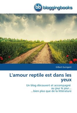 L'amour reptile est dans les yeux