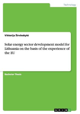 Solar energy sector development model for Lithuania on the basis of the experience of the EU