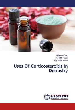 Uses Of Corticosteroids In Dentistry