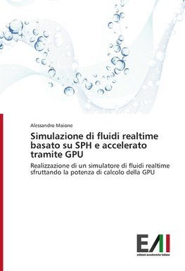 Simulazione di fluidi realtime basato su SPH e accelerato tramite GPU