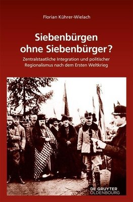 Kührer-Wielach, F: Siebenbürgen ohne Siebenbürger?