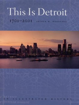 This is Detroit, 1701-2001