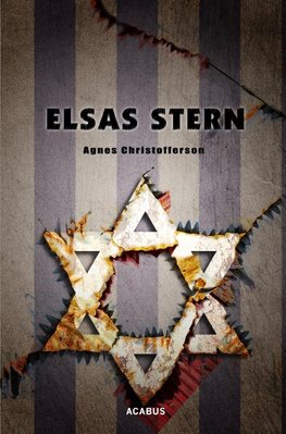 Elsas Stern. Ein Holocaust-Drama