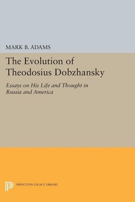 The Evolution of Theodosius Dobzhansky