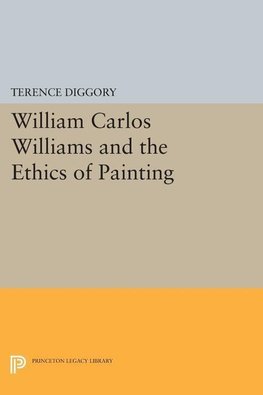 William Carlos Williams and the Ethics of Painting