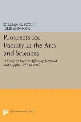 Prospects for Faculty in the Arts and Sciences