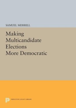 Making Multicandidate Elections More Democratic