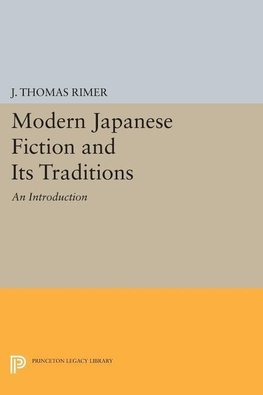 Modern Japanese Fiction and Its Traditions