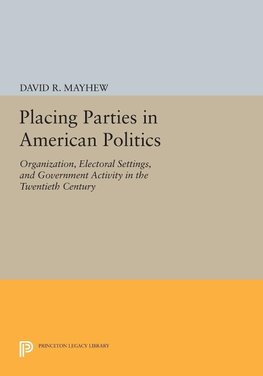 Placing Parties in American Politics