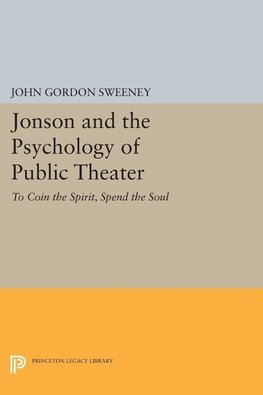 Jonson and the Psychology of Public Theater