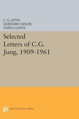 Selected Letters of C.G. Jung, 1909-1961