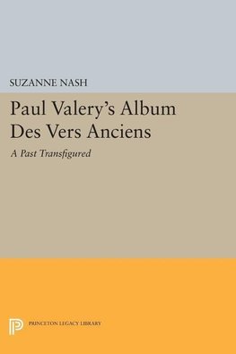 Paul Valery's Album des Vers Anciens