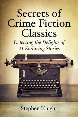 Knight, S:  Secrets of Crime Fiction Classics