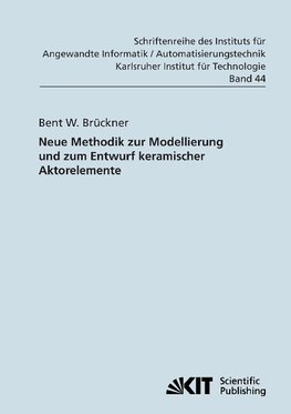 Neue Methodik zur Modellierung und zum Entwurf keramischer Aktorelemente