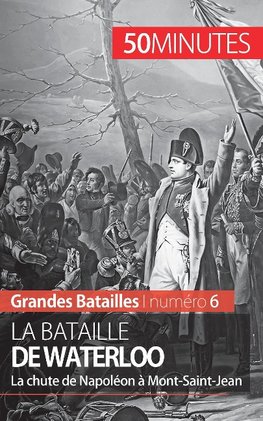 La bataille de Waterloo