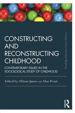 Constructing and Reconstructing Childhood