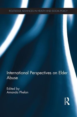 Phelan, A: International Perspectives on Elder Abuse