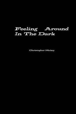 Feeling Around in the Dark