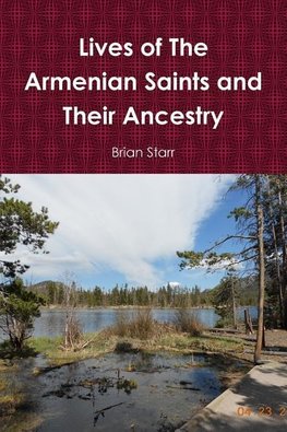 Lives of The Armenian Saints and Their Ancestry