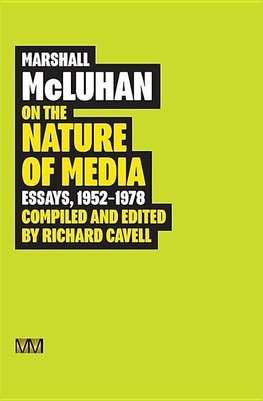 Mcluhan, M:  On The Nature Of Media