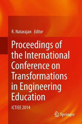 Proceedings of the International Conference on Transformations in Engineering Education