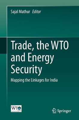 Trade, the WTO and Energy Security