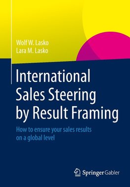 International Sales Steering by Result Framing