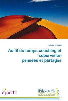 Au fil du temps,coaching et supervision pensées et partages