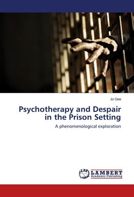 Psychotherapy and Despair in the Prison Setting