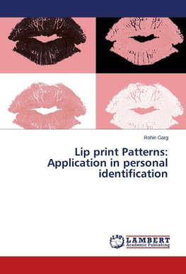 Lip print Patterns: Application in personal identification