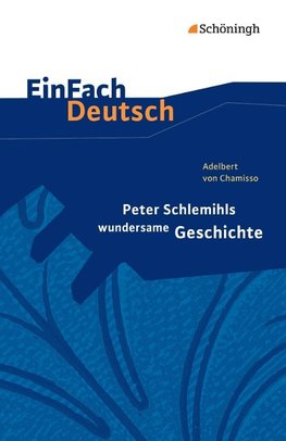 Peter Schlemihls wundersame Geschichte. EinFach Deutsch Textausgaben