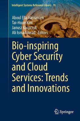 Bio-inspiring Cyber Security and Cloud Services: Trends and Innovations