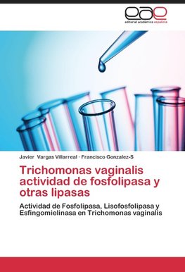 Trichomonas vaginalis actividad de fosfolipasa y otras lipasas