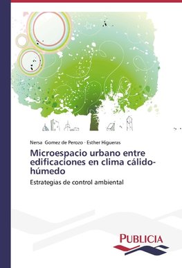 Microespacio urbano entre edificaciones en clima cálido-húmedo