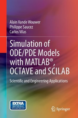 Simulation of ODE/PDE Models with MATLAB®, OCTAVE and SCILAB