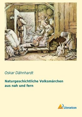 Naturgeschichtliche Volksmärchen aus nah und fern