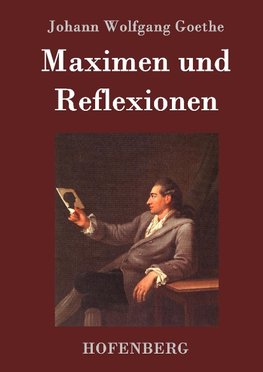 Maximen und Reflexionen