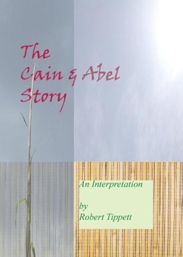 The Cain and Abel Story